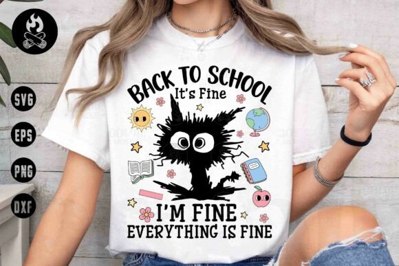 Back to School I’m Fine SVG Funny