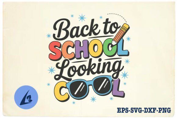 Back to School Looking Chill SVG Graphics