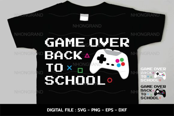 Back to School Svg, Game Over: Graphics and Crafts for Real Publishing