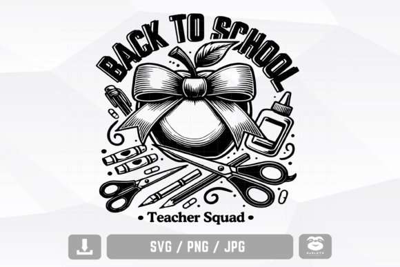 Back to School Teacher Squad Svg Graphics and Crafts