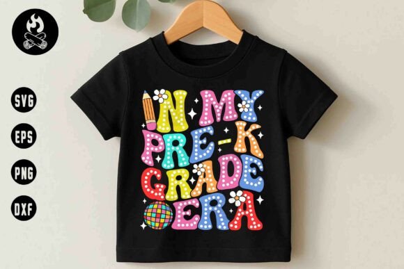 In My Pre-K Grade Era SVG: Graphics & T-Shirt Designs