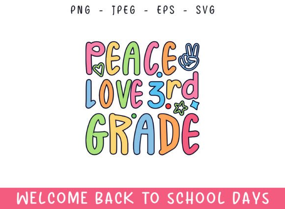 Peace Love 3rd Grade Back to School Days Graphics and Crafts