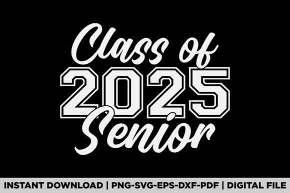 Senior 2025 Class of 2025 Back to School Graphics