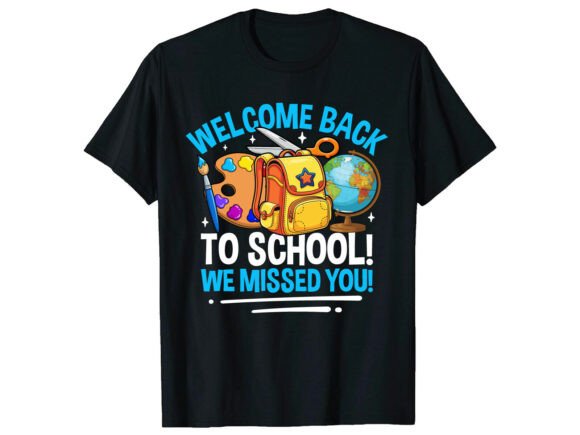 Welcome Back to School We SVG T-Shirt